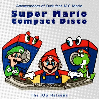 Super Mario Compact Disco (The iOS Release Version) by Ambassadors of Funk