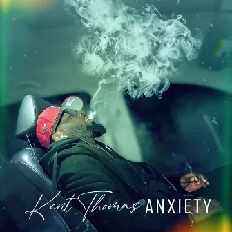 ANXIETY by Kent Thomas