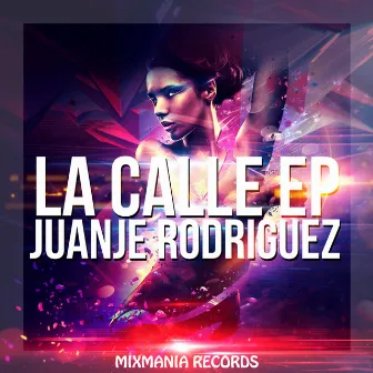 La Calle EP by JuanJe Rodriguez