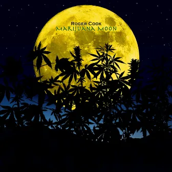 Marijuana Moon by Roger Cook