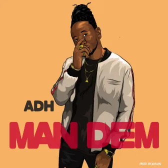 Man Dem by ADH