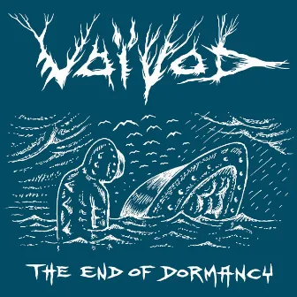 The End of Dormancy (Metal Section) by Voivod