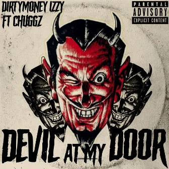 Devil At My Door by DirtymoneyIzzy