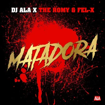 Matadora by DJ Ala