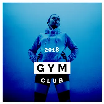 2018 Gym Club by Unknown Artist