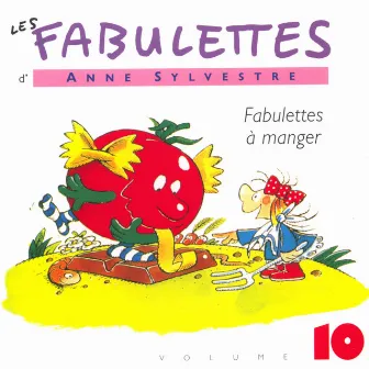 Les Fabulettes, vol. 10 : A manger by Anne Sylvestre