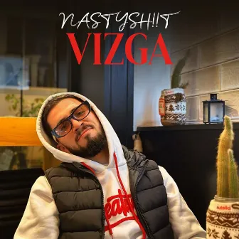 VIZGA by NASTYSH!!T