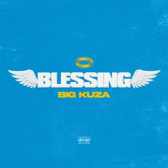 Blessing by Big Kuza