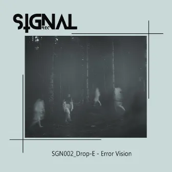 Error Vision by Drop-E