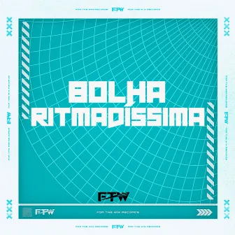 Bolha Ritmadíssima by dj igoor