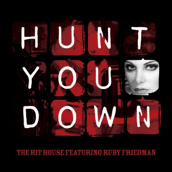 Hunt You Down by Scott Lee Miller