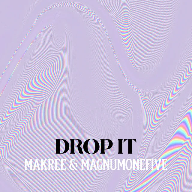 Drop It