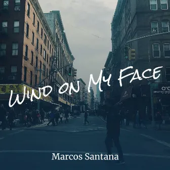 Wind on My Face by Marcos Santana