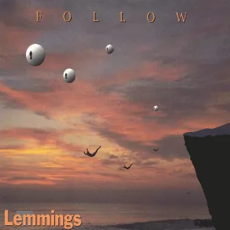 Follow by The Lemmings