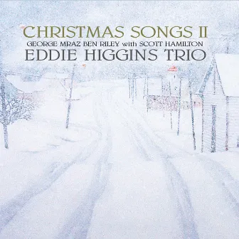 Christmas Songs 2 by The Eddie Higgins Trio