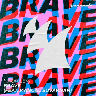 Brave (feat. Mangal Suvarnan) by Maor Levi