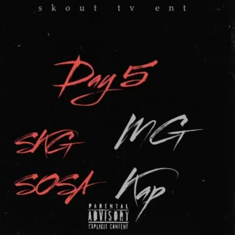 Day 5 by SKG Sosa