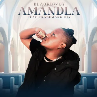 Amandla by Blackbwoy