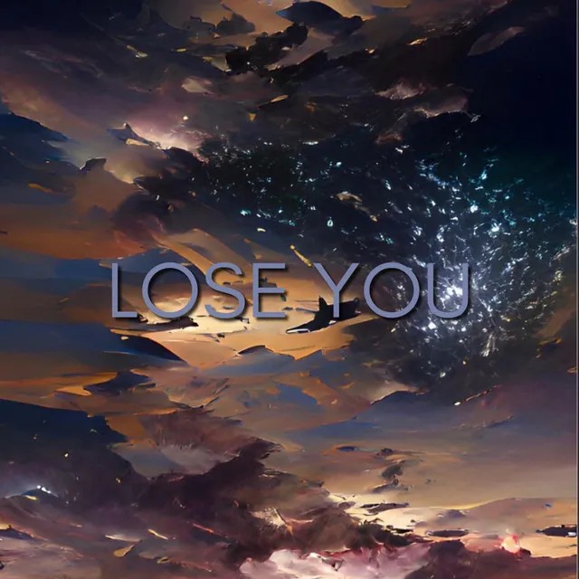 Lose You