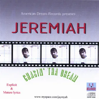 Chasin Tha Dream: Episode 1 - Here I Come World by Jeremiah