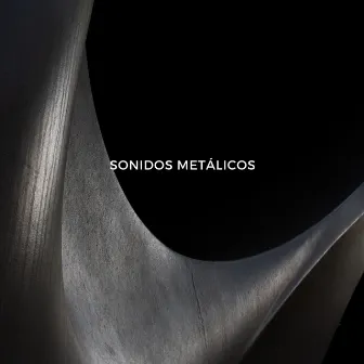 Sonidos Metálicos by Ruidos soñolientos