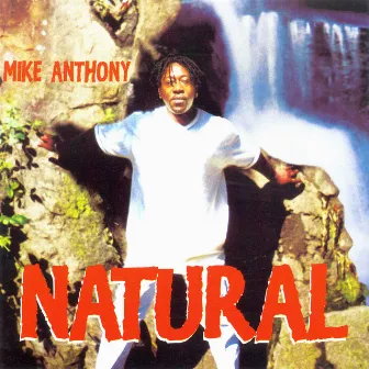 Natural by Mike Anthony