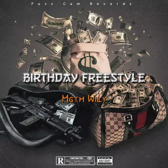 Birthday Freestyle by Mgtm Willy