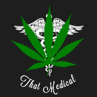 ThatMedical by Ty Wintah