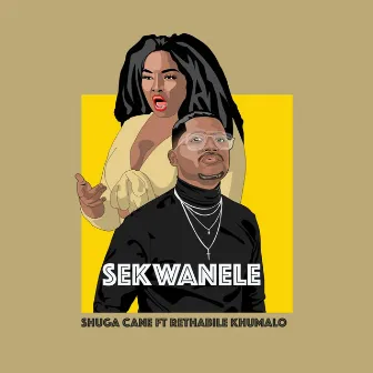 Sekwanele by Shuga Cane