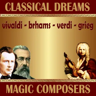 Classical Dreams. Magic Composers by Libor Pešek