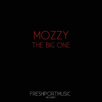 The Big One by Mozzy