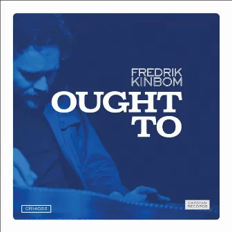 Ought To by Fredrik Kinbom