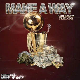 Make A Way by Bari Bandz