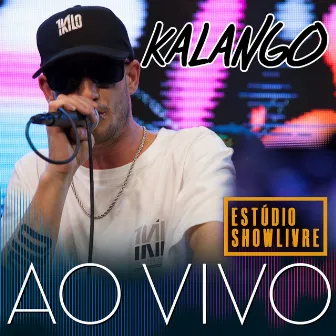 Kalango no Estúdio Showlivre (Ao Vivo) by Kalango