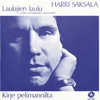 Laulajien Laulu (Erään Reissumiehen Muistolle) by Harri Saksala