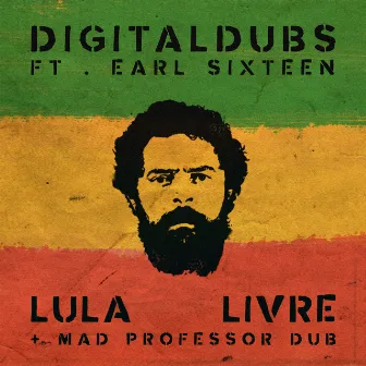 Lula Livre by Earl Sixteen