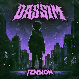 TENSION by Dassim