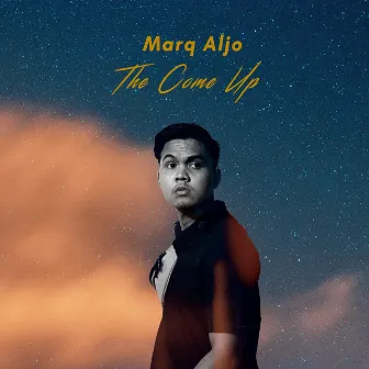 The Come Up by Marq Aljo