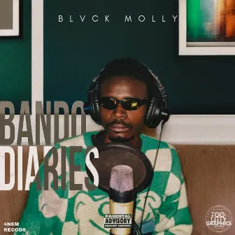 Bando Diaries by Blvck Molly