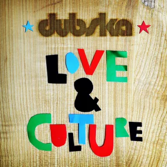 Love & Culture by Dubska