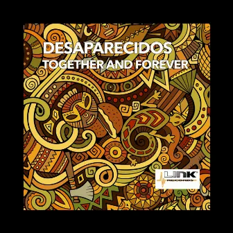 Together and Forever by Desaparecidos