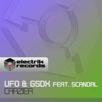 Crazier (feat. Scandal) by UFO