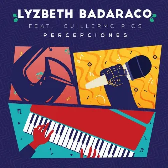 Percepciones by Lyzbeth Badaraco