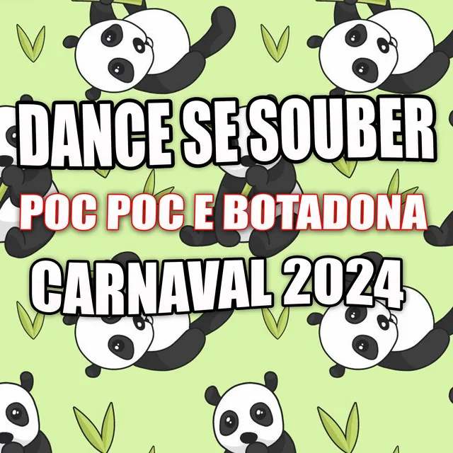 Dance Se Souber Poc Poc e Botadona Carnaval 2024