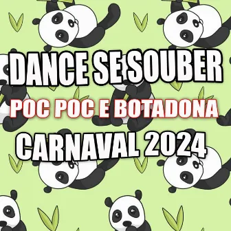 Dance Se Souber Poc Poc e Botadona Carnaval 2024 by MC KADELÃO