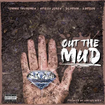 Out the Mud by Spacey Jones