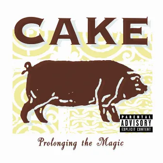 Prolonging the Magic by CAKE