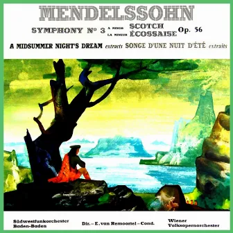 Mendelssohn: Symphony No. 3 by Edouard Van Remoortel