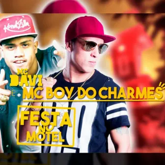 Festa no Motel by Mc Boy do Charmes