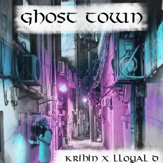 Ghosttown by Krihin